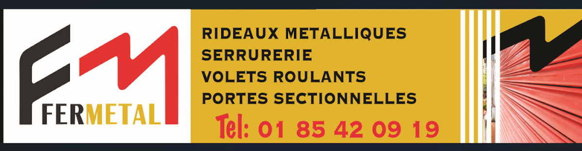 FERMETAL - fabrication, dépannage rideaux métalliques et fermetures industrielles paris Ile de France